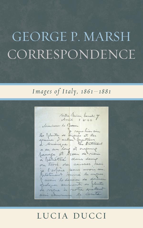 George P. Marsh Correspondence by Lucia Ducci
