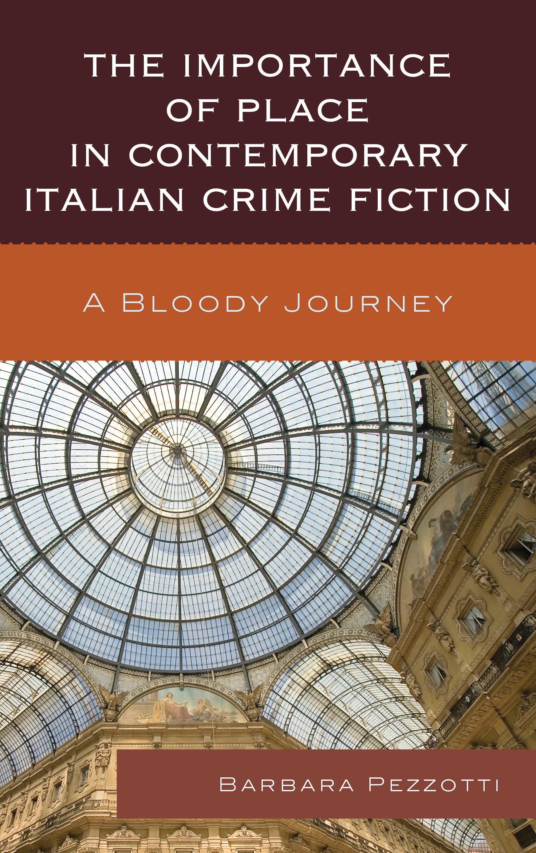The Importance of Place in Contemporary Italian Crime Fiction