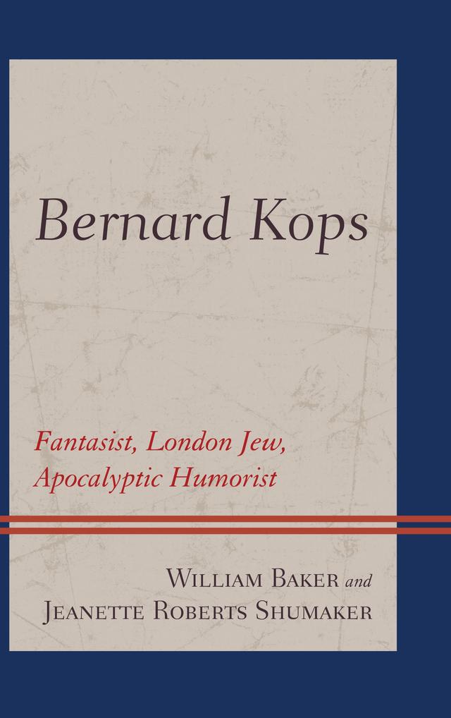 Bernard Kops by Jeanette Roberts Shumaker, William Baker