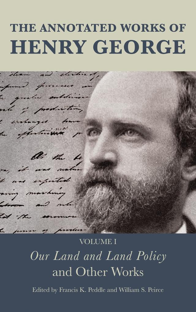 The Annotated Works of Henry George by 