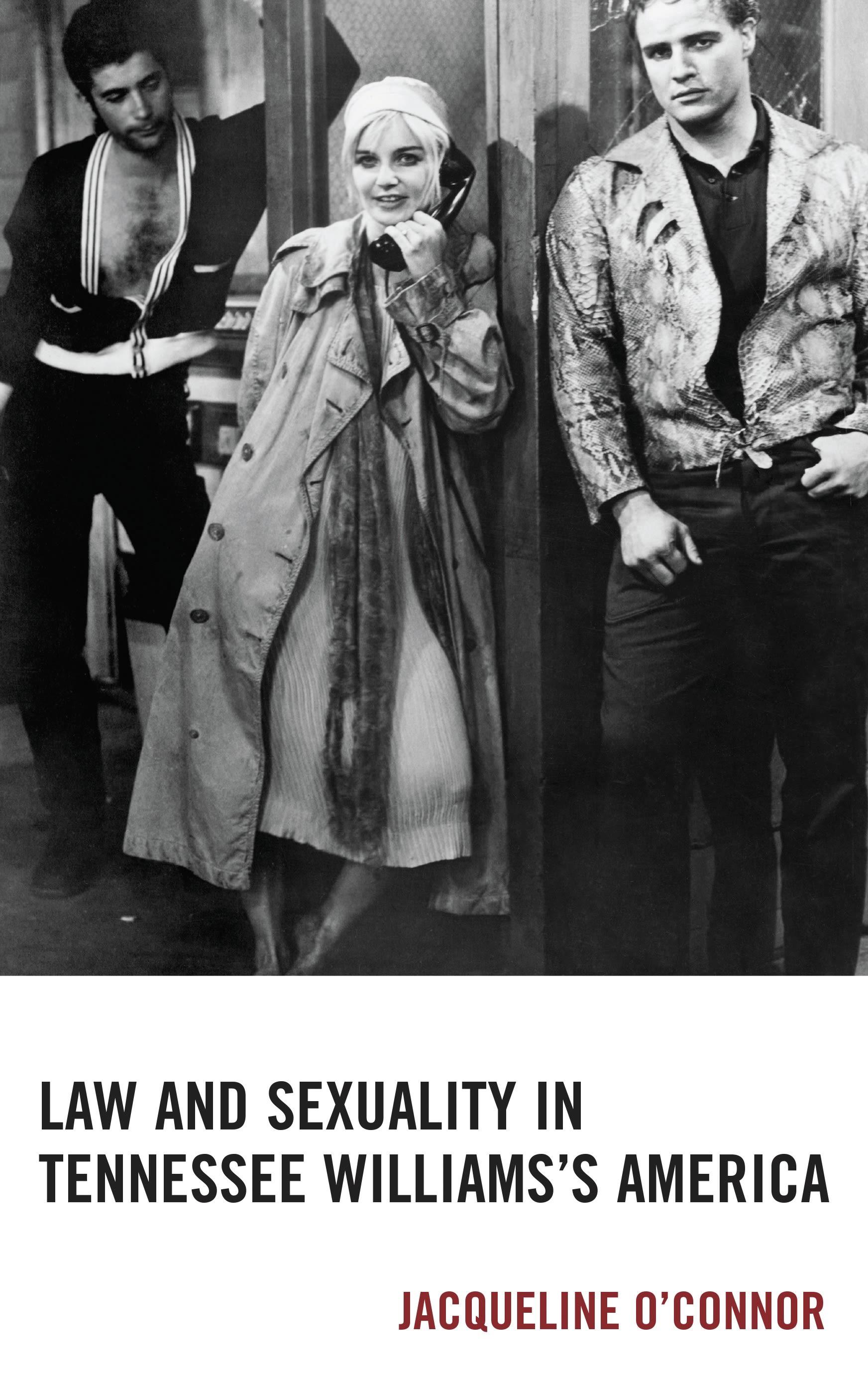 Law and Sexuality in Tennessee Williams’s America