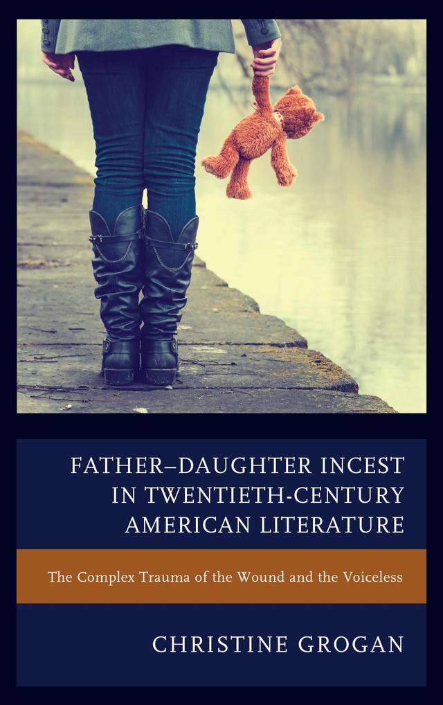 Father–Daughter Incest in Twentieth-Century American Literature by 