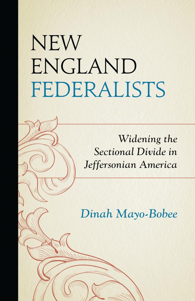 New England Federalists by Dinah Mayo-Bobee