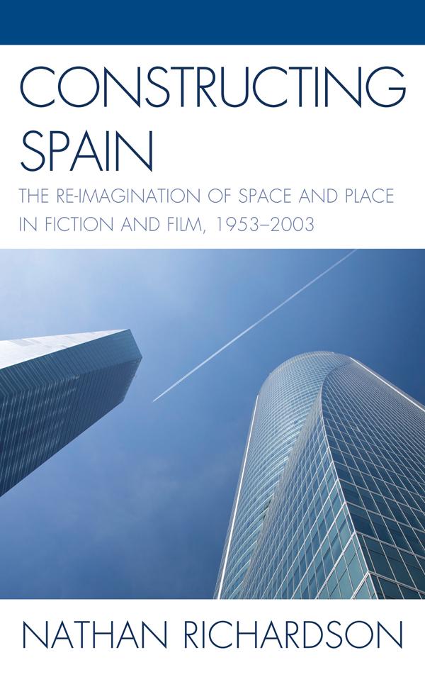 Constructing Spain by Nathan Richardson