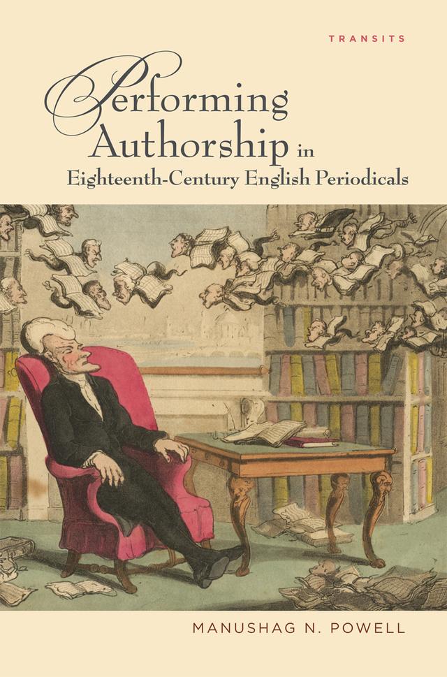 Performing Authorship in Eighteenth-Century English Periodicals by Manushag N. Powell