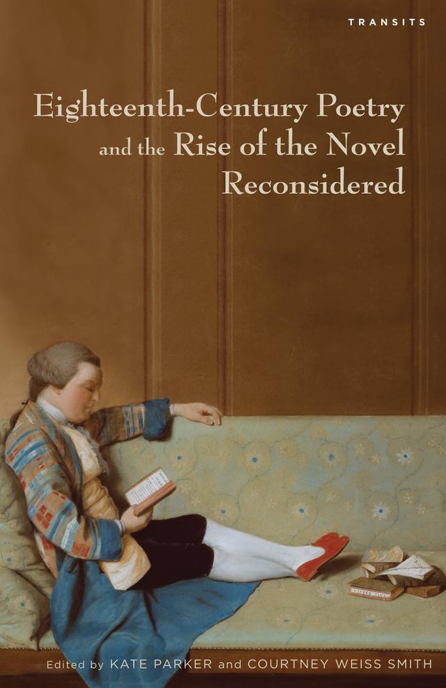 Eighteenth-Century Poetry and the Rise of the Novel Reconsidered by 