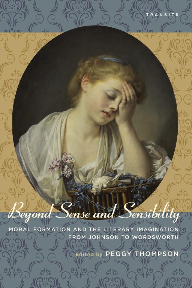Beyond Sense and Sensibility by Adam Rounce, Adrianne Wadewitz, Christopher D. Johnson, Evan Gottlieb, Heather King, James Noggle, Leslie A. Chilton, Peggy Thompson, Rhona Brown, Timothy Erwin