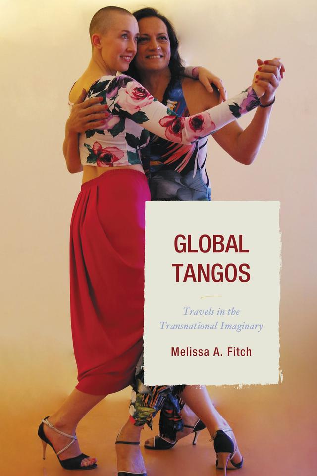 Global Tangos by Melissa A. Fitch