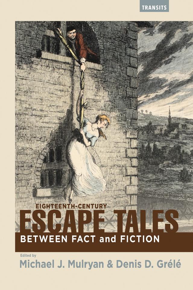 Eighteenth-Century Escape Tales by Claire Trevien, Denis D. Grélé, Léa Lebourg-Leportier, Michael J. Mulryan, Rori Bloom