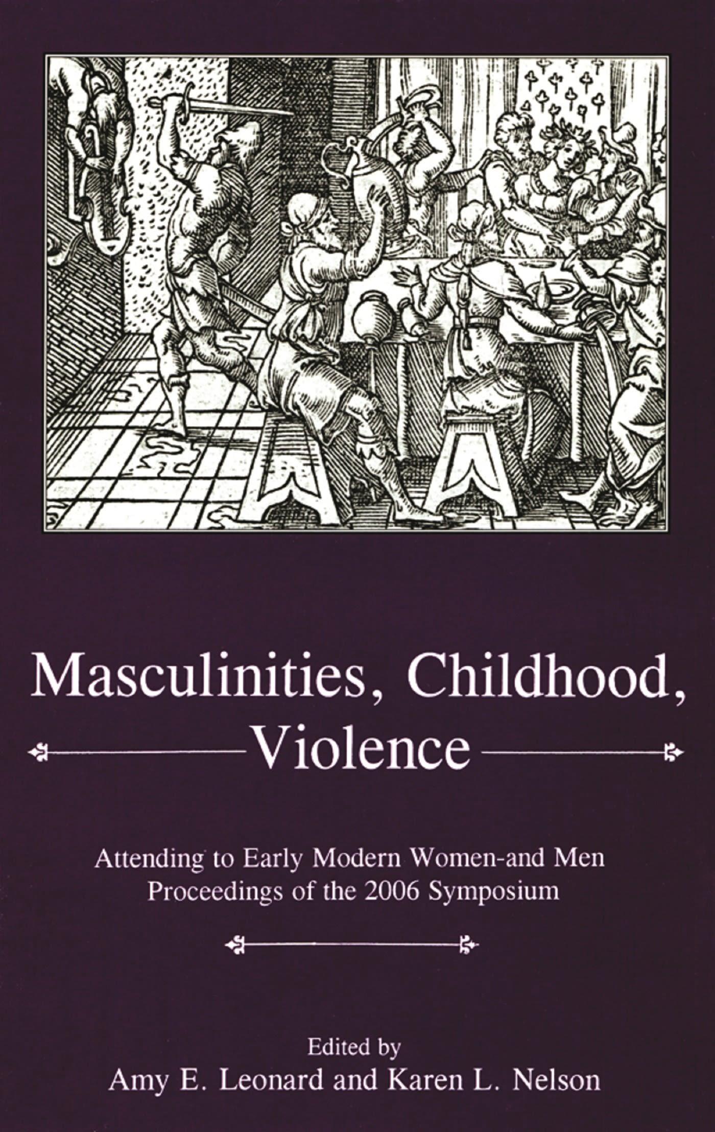 Masculinities, Violence, Childhood