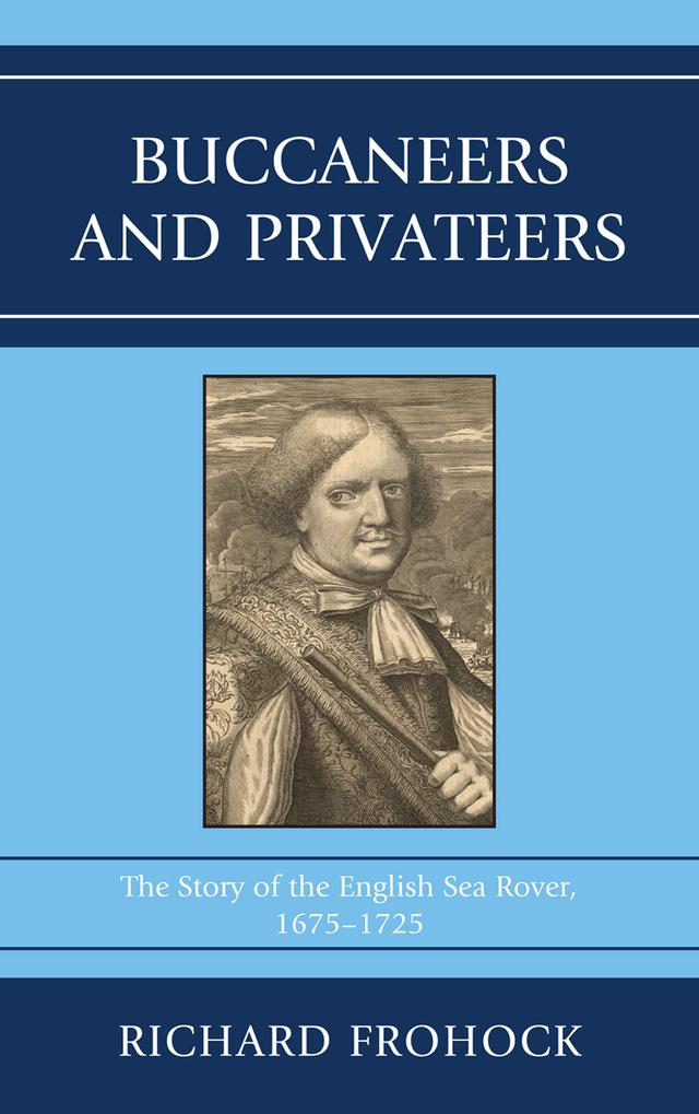 Buccaneers and Privateers by Richard Frohock