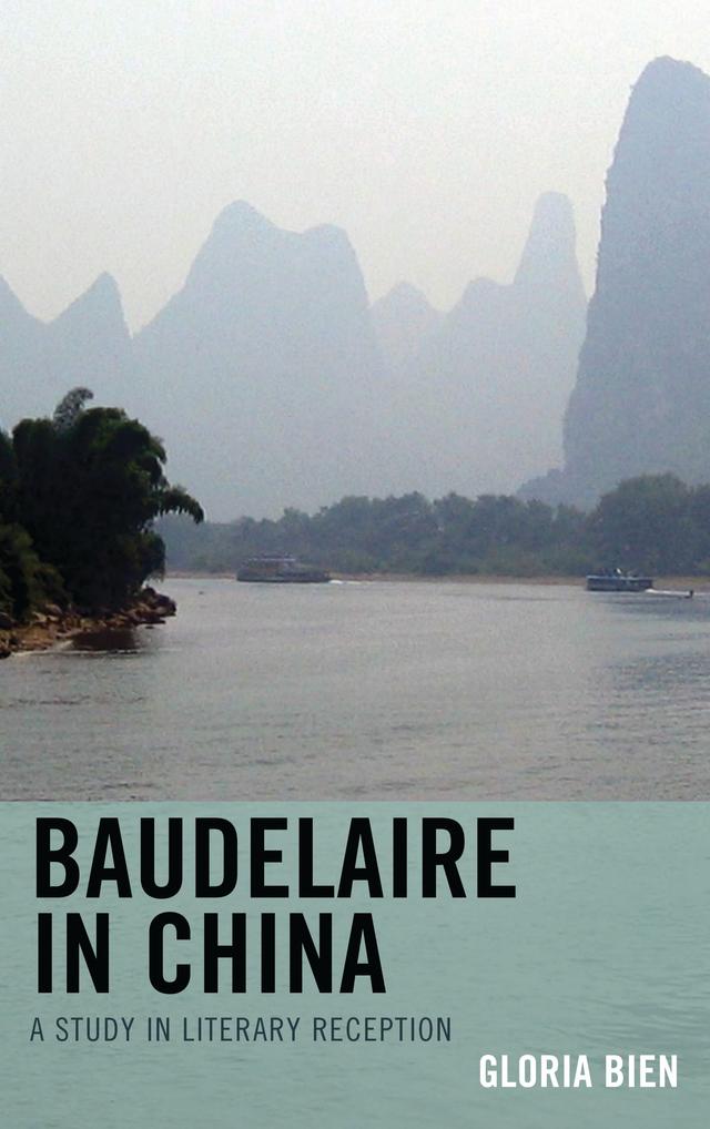 Baudelaire in China by Gloria Bien