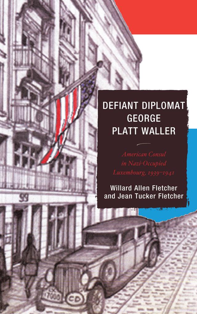 Defiant Diplomat by Jean Tucker Fletcher, Willard Allen Fletcher