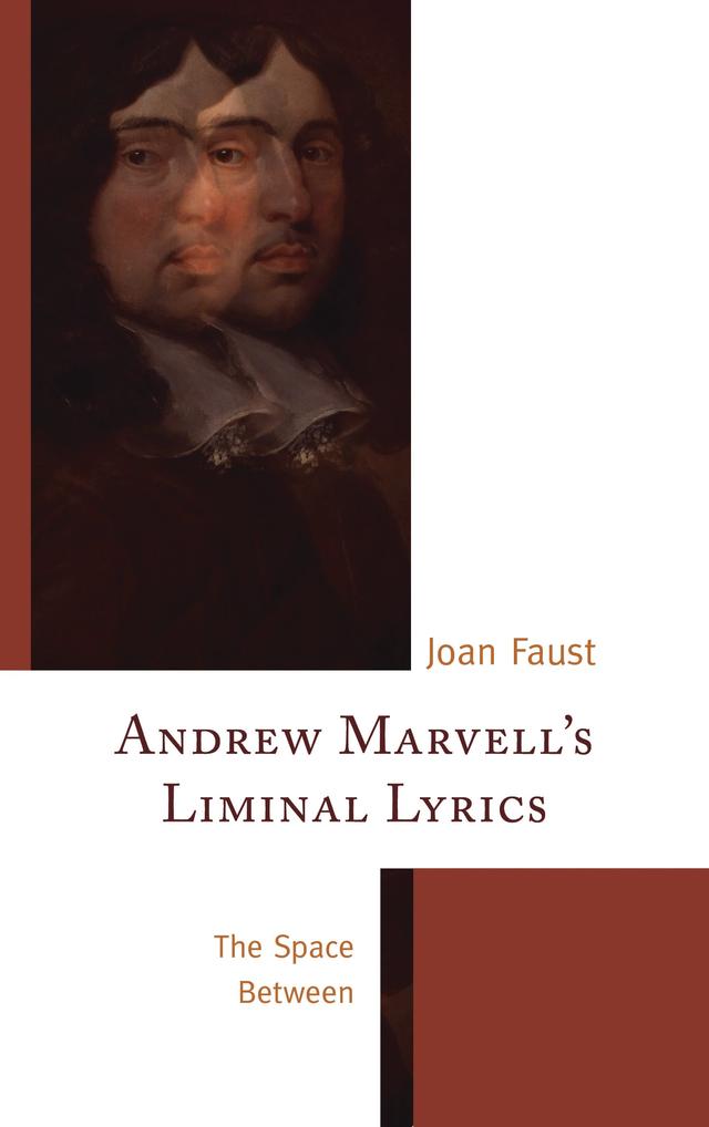 Andrew Marvell's Liminal Lyrics by Joan Faust