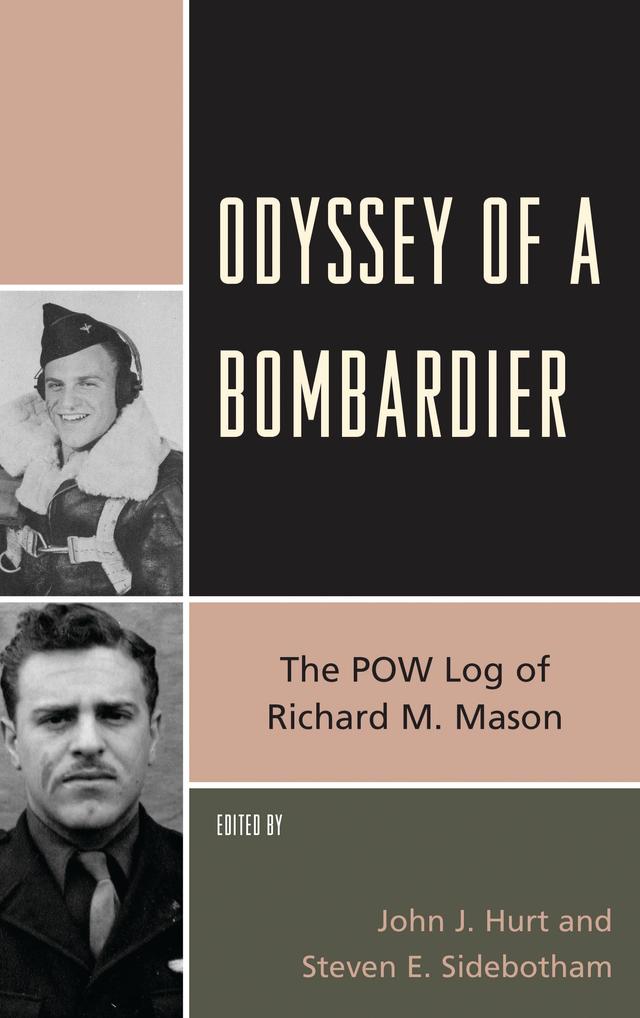 Odyssey of a Bombardier by John J. Hurt, Steven E. Sidebotham