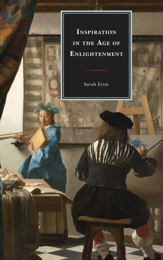 Inspiration in the Age of Enlightenment by Sarah Eron