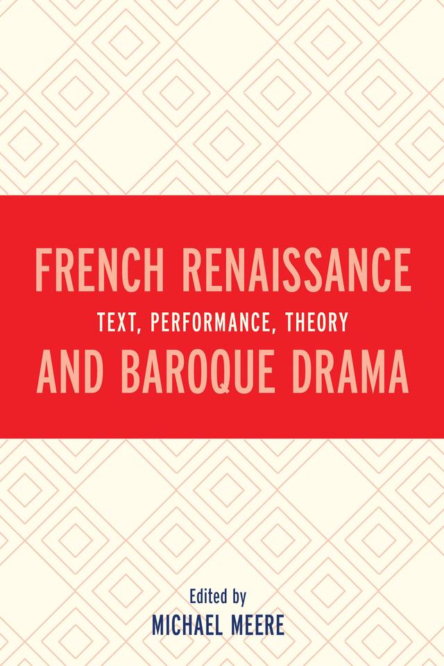 French Renaissance and Baroque Drama by 