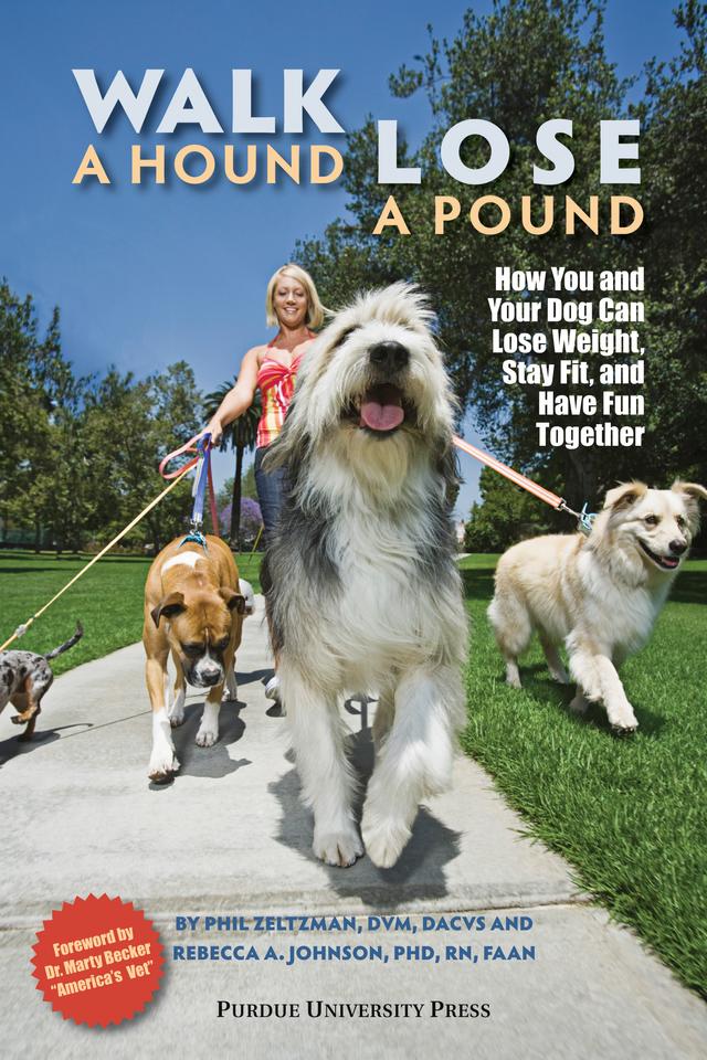 Walk a Hound, Lose a Pound by Phil Zeltzman, Rebecca A. Johnson