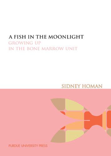 A Fish in the Moonlight by Sidney Homan