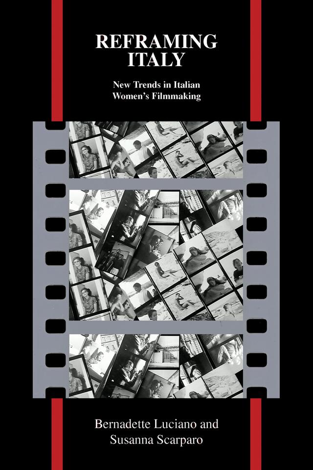 Reframing Italy by Bernadette Luciano, Susanna Scarparo