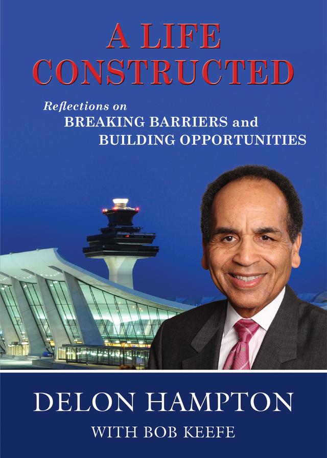 A Life Constructed by Bob Keefe, Delon Hampton