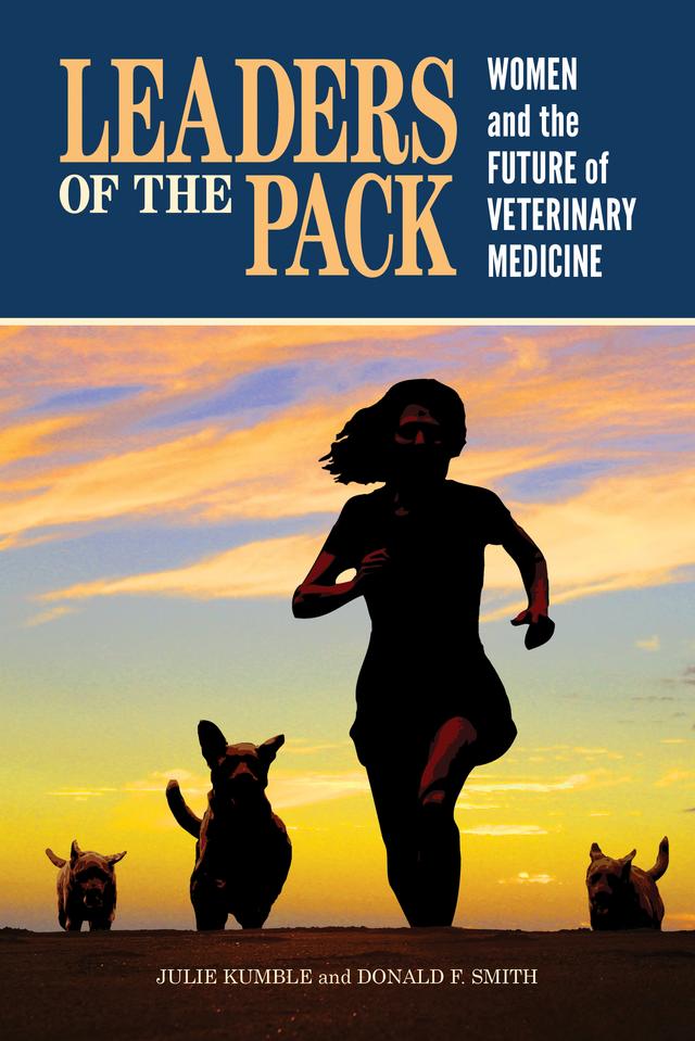 Leaders of the Pack by Donald F. Smith, Julie Kumble