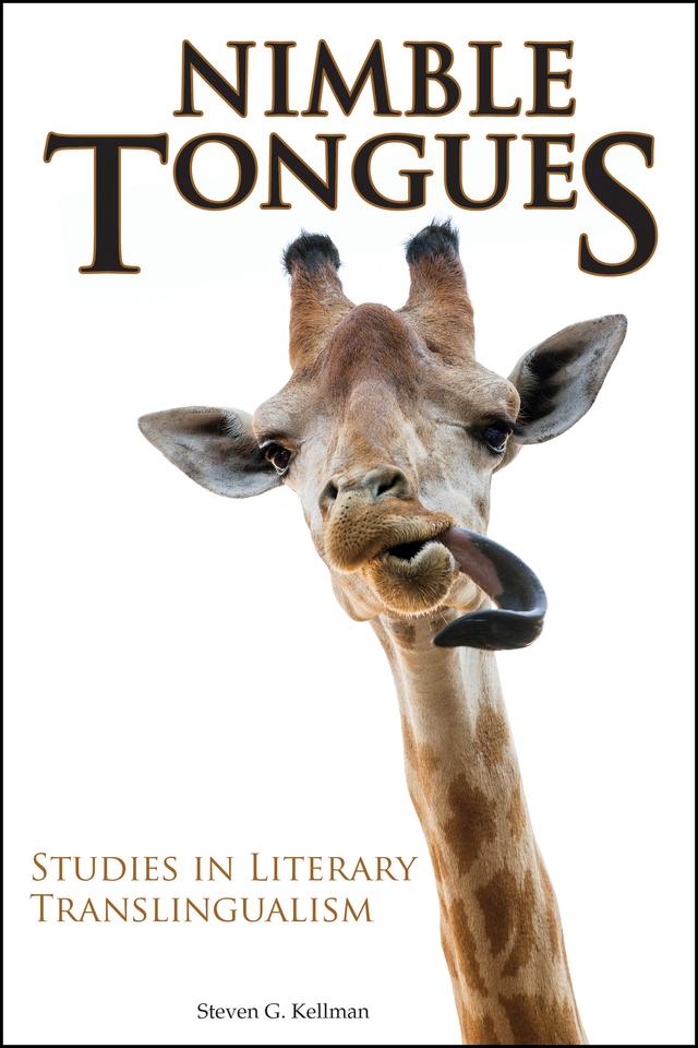 Nimble Tongues by Steven G. Kellman