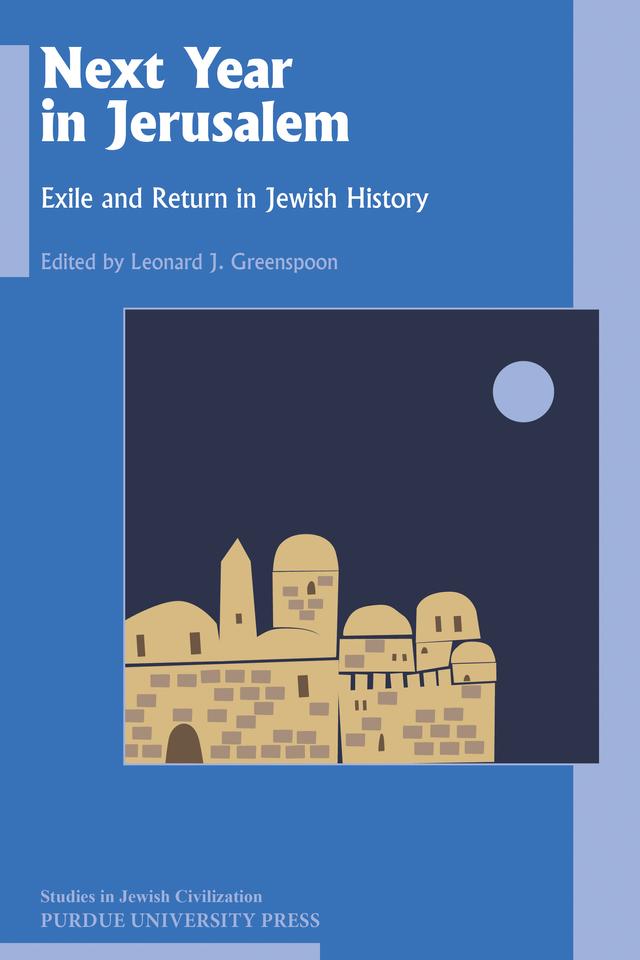 Next Year in Jerusalem by Leonard J. Greenspoon