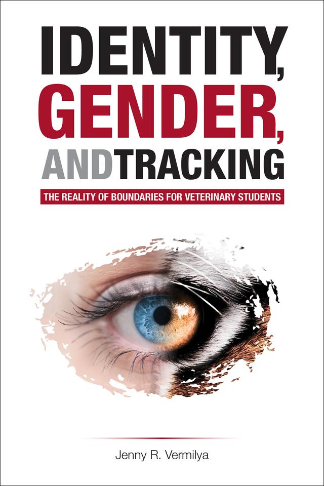 Identity, Gender, and Tracking by Jenny R. Vermilya