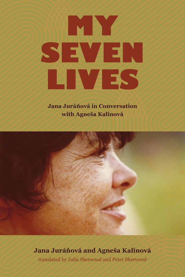 My Seven Lives by Agneša Kalinová, Jana Juráňová