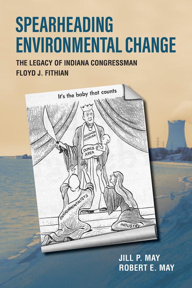 Spearheading Environmental Change by Jill P. May, Robert E. May