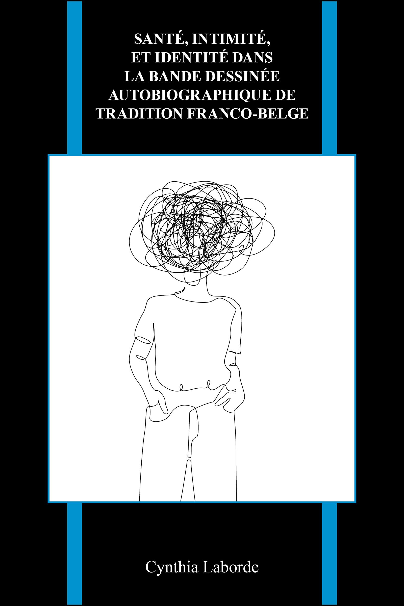 Santé, intimité, et identité dans la bande dessinée autobiographique de tradition franco-belge