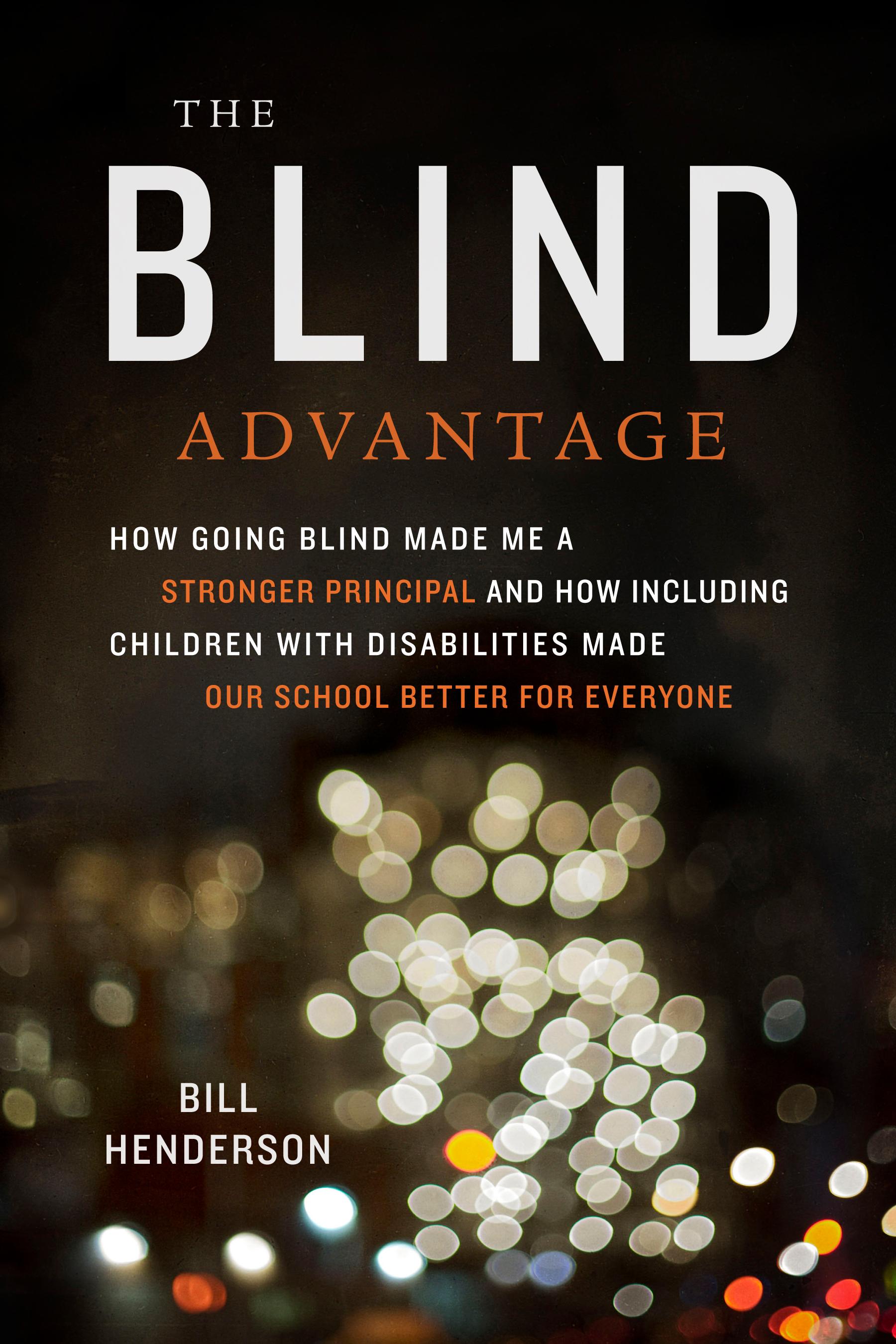The Blind Advantage