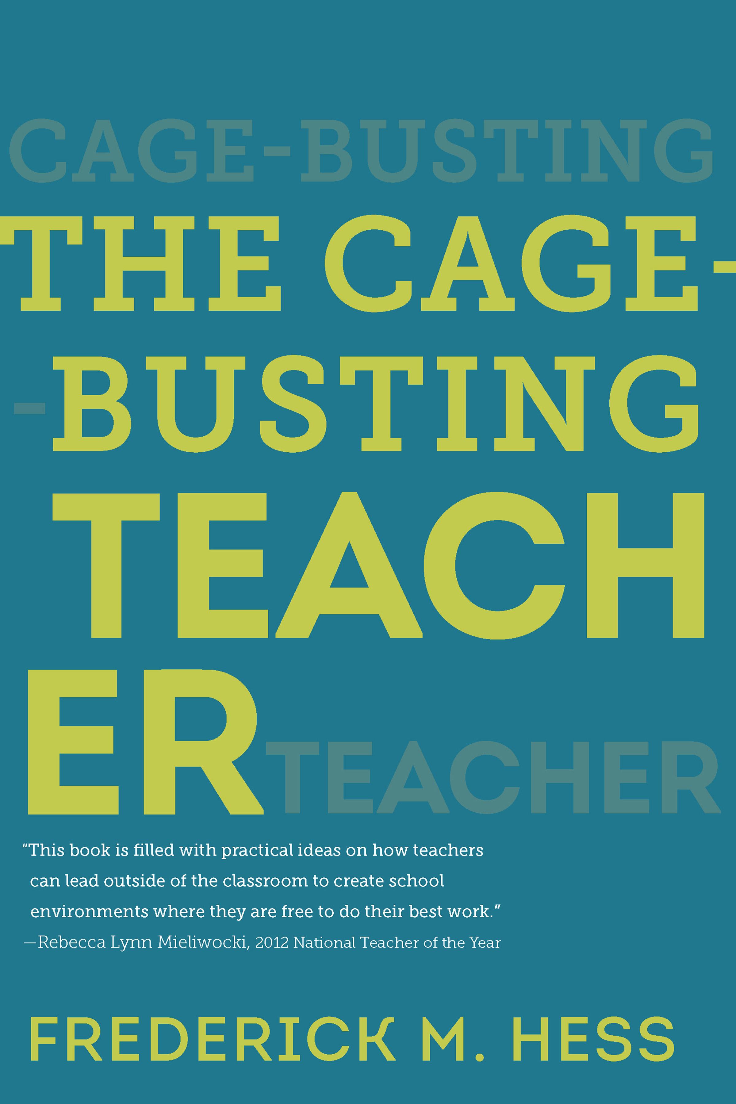 The Cage-Busting Teacher