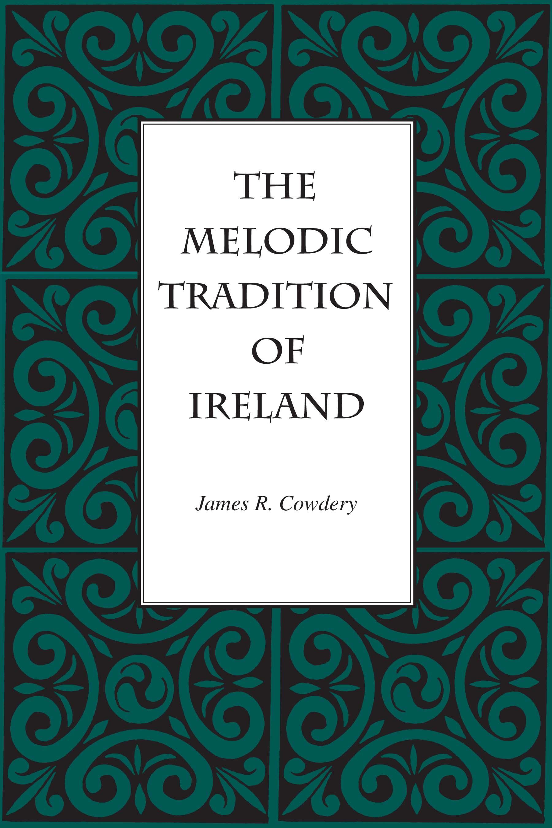 The Melodic Tradition of Ireland