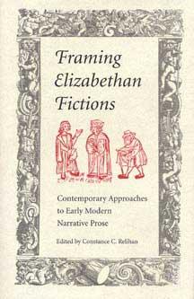 Framing Elizabethan Fictions