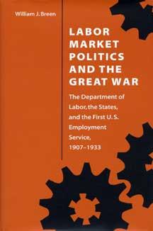 Labor Market Politics and the Great War