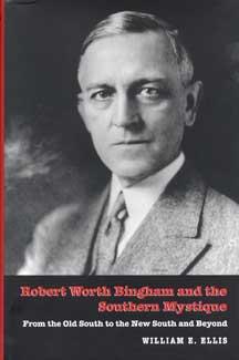 Robert Worth Bingham and the Southern Mystique