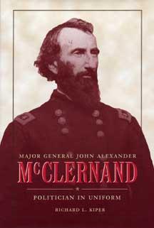 Major General John Alexander McClernand by Richard L. Kiper
