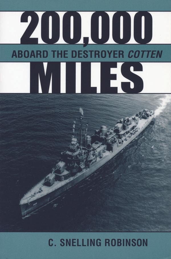 200,000 Miles Aboard the Destroyer Cotton