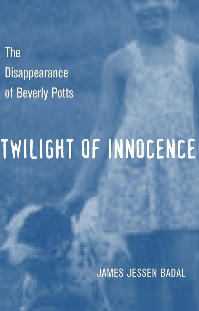 Twilight of Innocence by James Jessen Badal