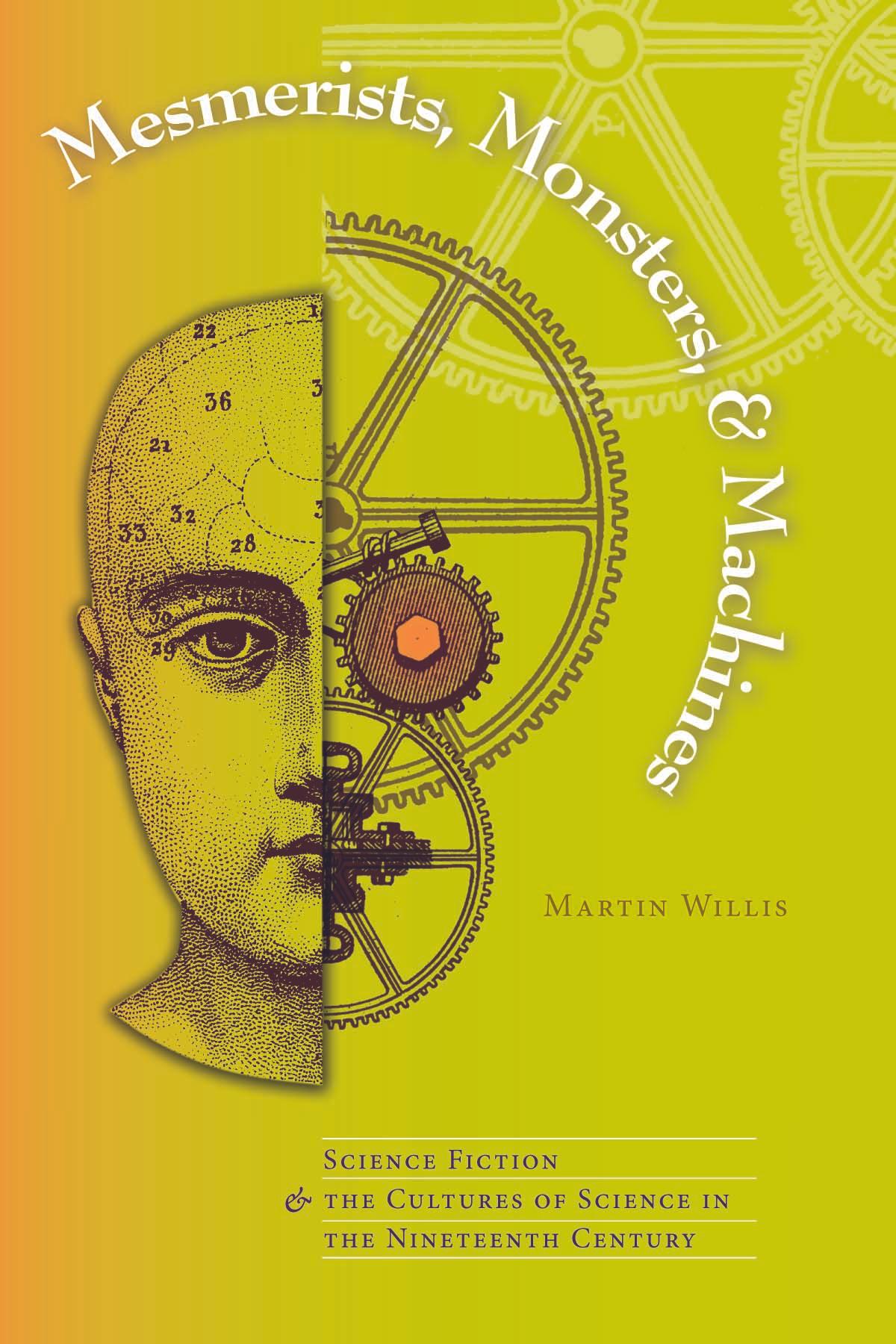 Mesmerists, Monsters, and Machines