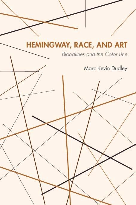 Hemingway, Race, and Art