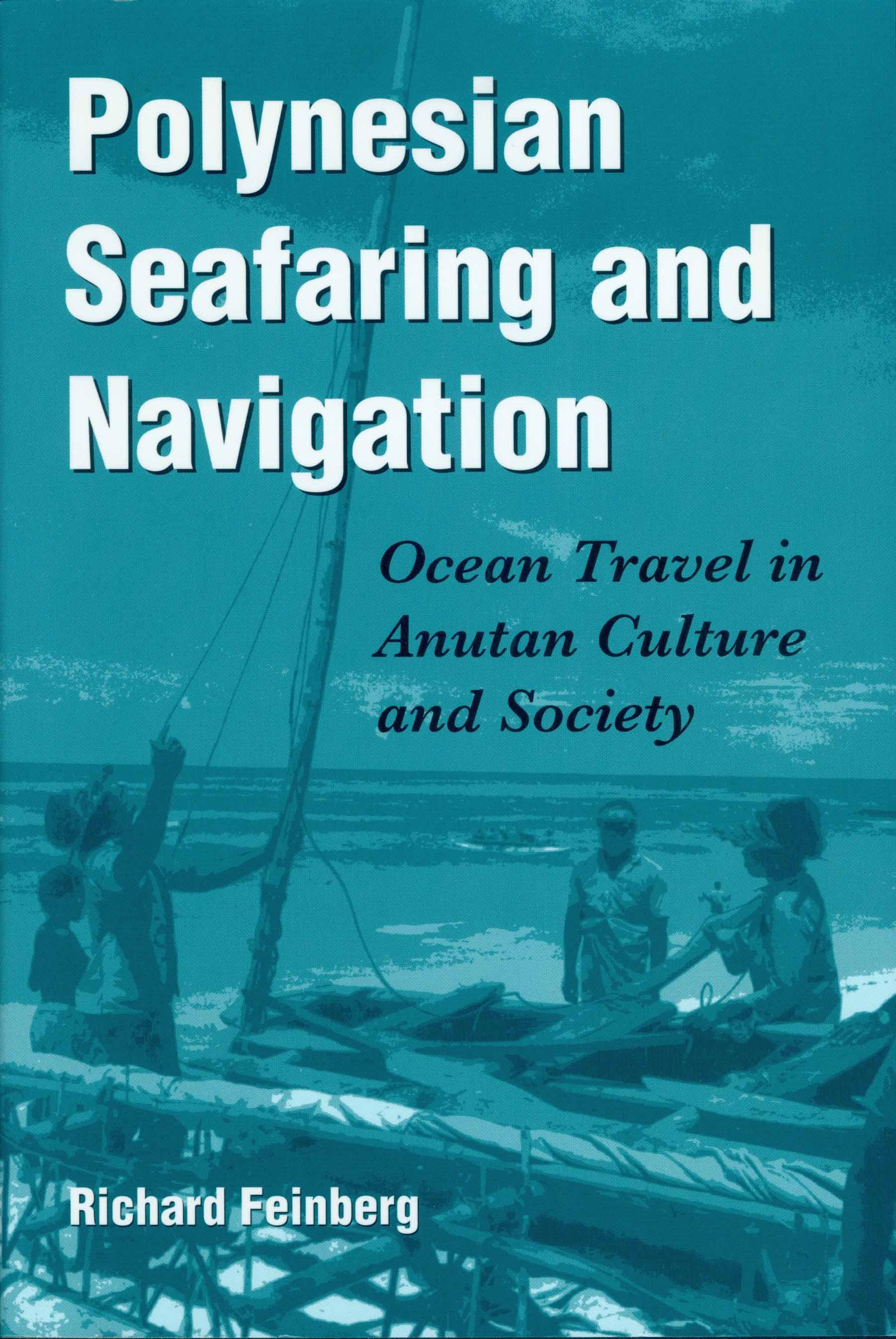 Polynesian Seafaring and Navigation
