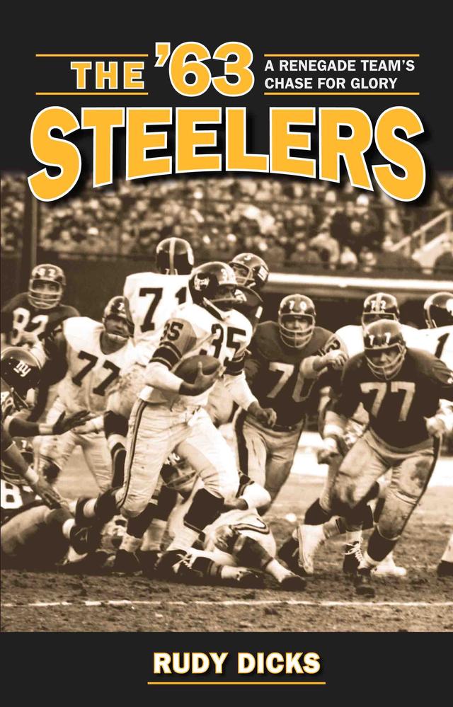 The '63 Steelers by Rudy Dicks