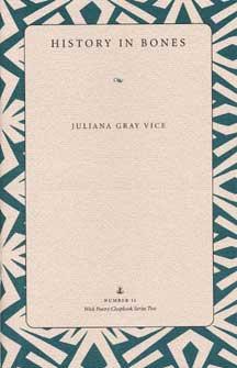 History in Bones by Juliana Vice