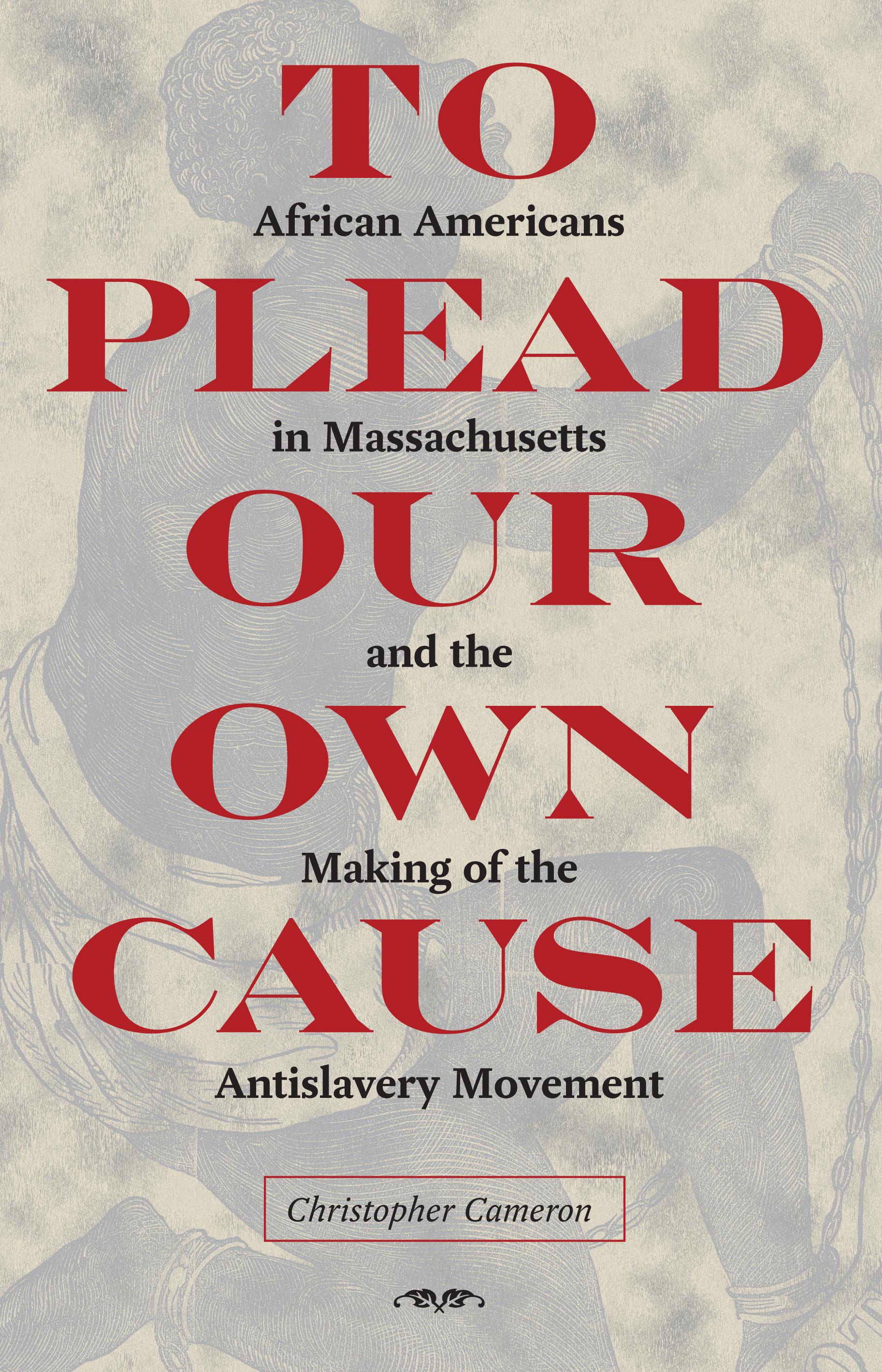To Plead Our Own Cause