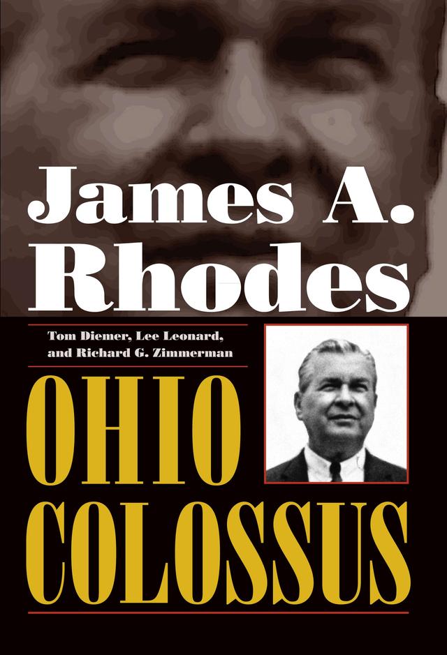 James A. Rhodes, Ohio Colossus by Lee Leonard, Tom Diemer
