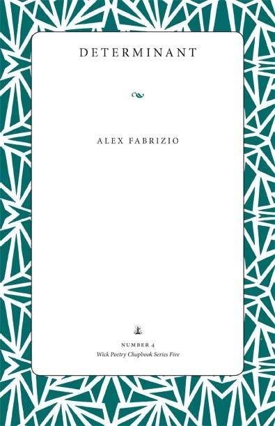 Determinant by Alex Fabrizio