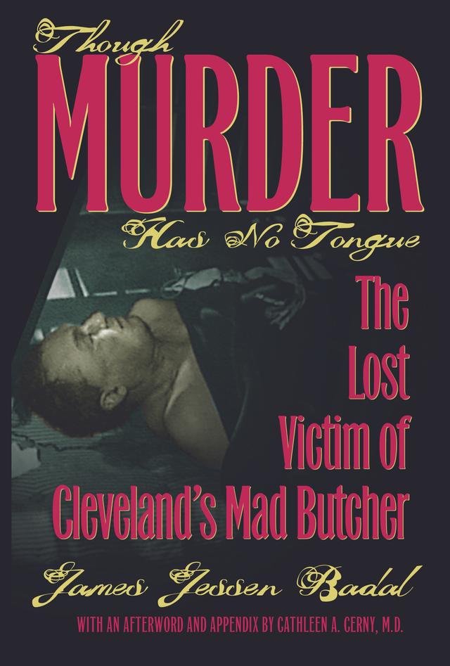 Though Murder Has No Tongue by James Jessen Badal